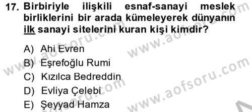 Osmanlı İktisat Tarihi Dersi 2014 - 2015 Yılı (Final) Dönem Sonu Sınav Soruları 17. Soru