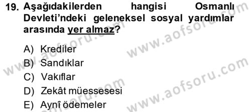 Osmanlı İktisat Tarihi Dersi 2014 - 2015 Yılı (Final) Dönem Sonu Sınav Soruları 19. Soru