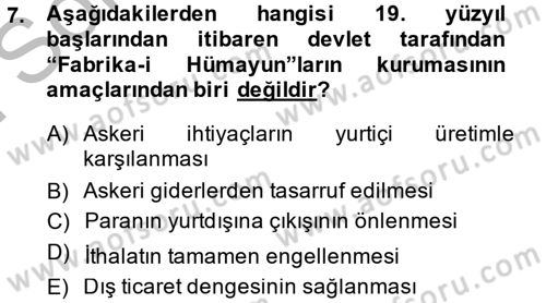 Osmanlı İktisat Tarihi Dersi 2014 - 2015 Yılı (Final) Dönem Sonu Sınav Soruları 7. Soru