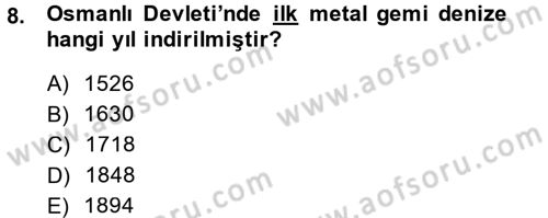 Osmanlı İktisat Tarihi Dersi 2014 - 2015 Yılı (Final) Dönem Sonu Sınav Soruları 8. Soru