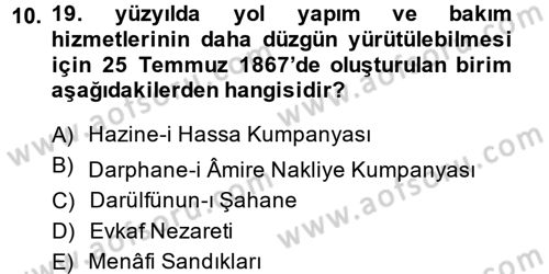 Osmanlı İktisat Tarihi Dersi 2014 - 2015 Yılı Tek Ders Sınav Soruları 10. Soru
