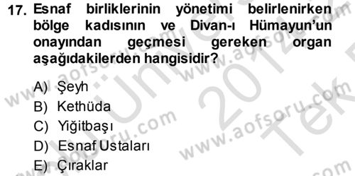 Osmanlı İktisat Tarihi Dersi 2014 - 2015 Yılı Tek Ders Sınav Soruları 17. Soru