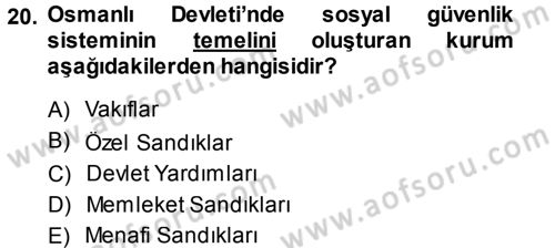 Osmanlı İktisat Tarihi Dersi 2014 - 2015 Yılı Tek Ders Sınav Soruları 20. Soru