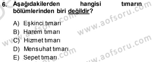 Osmanlı İktisat Tarihi Dersi 2014 - 2015 Yılı Tek Ders Sınav Soruları 6. Soru