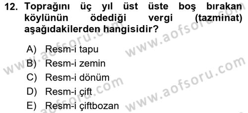 Osmanlı İktisat Tarihi Dersi 2015 - 2016 Yılı (Vize) Ara Sınav Soruları 12. Soru