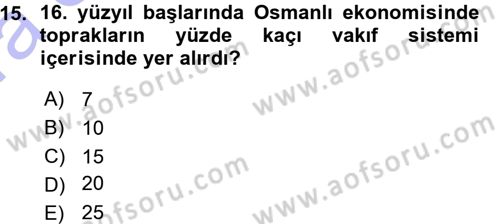 Osmanlı İktisat Tarihi Dersi 2015 - 2016 Yılı (Vize) Ara Sınav Soruları 15. Soru