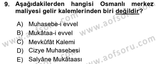 Osmanlı İktisat Tarihi Dersi 2015 - 2016 Yılı (Vize) Ara Sınav Soruları 9. Soru