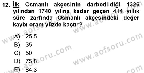 Osmanlı İktisat Tarihi Dersi 2015 - 2016 Yılı (Final) Dönem Sonu Sınav Soruları 12. Soru