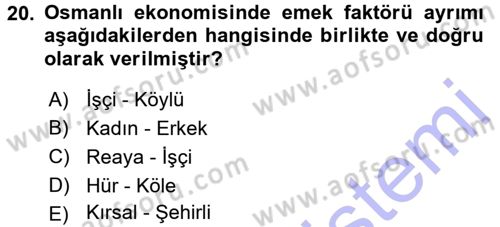 Osmanlı İktisat Tarihi Dersi 2015 - 2016 Yılı (Final) Dönem Sonu Sınav Soruları 20. Soru