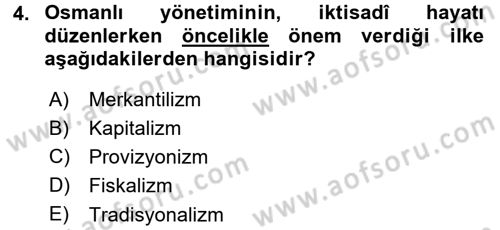 Osmanlı İktisat Tarihi Dersi 2015 - 2016 Yılı (Final) Dönem Sonu Sınav Soruları 4. Soru