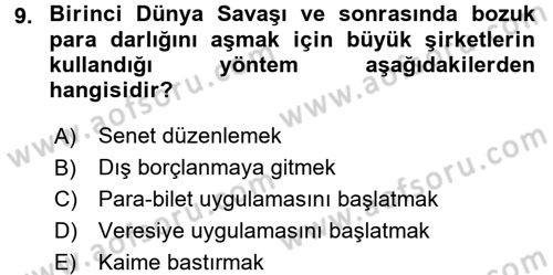 Osmanlı İktisat Tarihi Dersi 2015 - 2016 Yılı (Final) Dönem Sonu Sınav Soruları 9. Soru