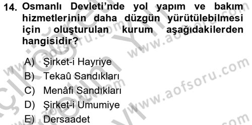 Osmanlı İktisat Tarihi Dersi 2016 - 2017 Yılı 3 Ders Sınav Soruları 14. Soru