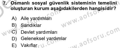 Osmanlı İktisat Tarihi Dersi 2016 - 2017 Yılı 3 Ders Sınav Soruları 7. Soru