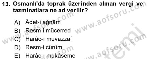 Osmanlı İktisat Tarihi Dersi 2016 - 2017 Yılı (Vize) Ara Sınav Soruları 13. Soru