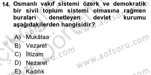 Osmanlı İktisat Tarihi Dersi 2016 - 2017 Yılı (Vize) Ara Sınav Soruları 14. Soru