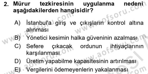 Osmanlı İktisat Tarihi Dersi 2016 - 2017 Yılı (Vize) Ara Sınav Soruları 2. Soru