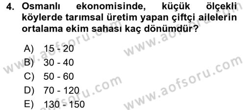 Osmanlı İktisat Tarihi Dersi 2016 - 2017 Yılı (Vize) Ara Sınav Soruları 4. Soru