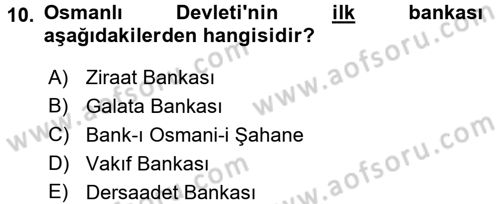 Osmanlı İktisat Tarihi Dersi 2016 - 2017 Yılı (Final) Dönem Sonu Sınav Soruları 10. Soru