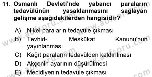 Osmanlı İktisat Tarihi Dersi 2016 - 2017 Yılı (Final) Dönem Sonu Sınav Soruları 11. Soru