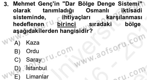 Osmanlı İktisat Tarihi Dersi 2016 - 2017 Yılı (Final) Dönem Sonu Sınav Soruları 3. Soru