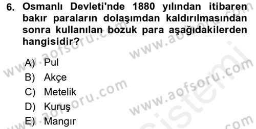 Osmanlı İktisat Tarihi Dersi 2016 - 2017 Yılı (Final) Dönem Sonu Sınav Soruları 6. Soru