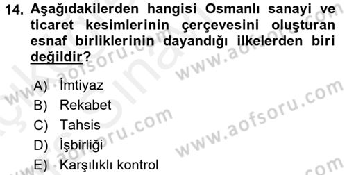 Osmanlı İktisat Tarihi Dersi 2017 - 2018 Yılı 3 Ders Sınav Soruları 14. Soru