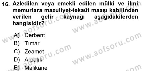Osmanlı İktisat Tarihi Dersi 2017 - 2018 Yılı 3 Ders Sınav Soruları 16. Soru