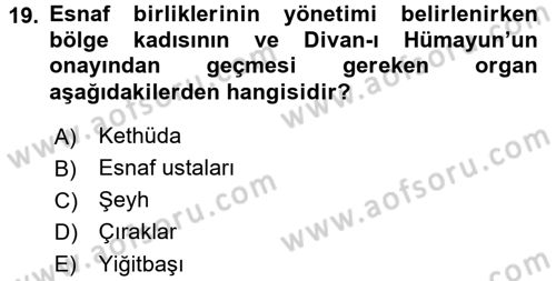 Osmanlı İktisat Tarihi Dersi 2017 - 2018 Yılı 3 Ders Sınav Soruları 19. Soru