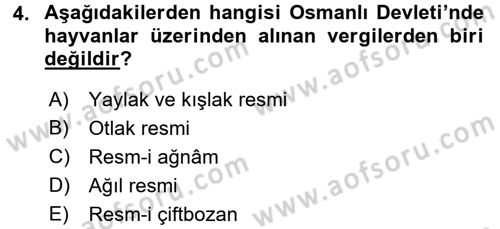 Osmanlı İktisat Tarihi Dersi 2017 - 2018 Yılı 3 Ders Sınav Soruları 4. Soru
