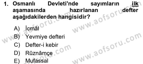 Osmanlı İktisat Tarihi Dersi 2017 - 2018 Yılı (Vize) Ara Sınav Soruları 1. Soru