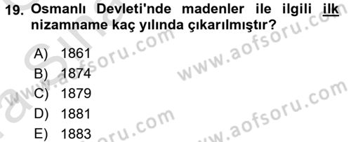 Osmanlı İktisat Tarihi Dersi Ara Sınavı Deneme Sınav Soruları 19. Soru