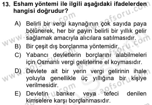Osmanlı İktisat Tarihi Dersi 2017 - 2018 Yılı (Final) Dönem Sonu Sınav Soruları 13. Soru