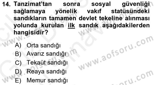 Osmanlı İktisat Tarihi Dersi 2017 - 2018 Yılı (Final) Dönem Sonu Sınav Soruları 14. Soru