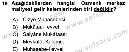 Osmanlı İktisat Tarihi Dersi 2017 - 2018 Yılı (Final) Dönem Sonu Sınav Soruları 19. Soru