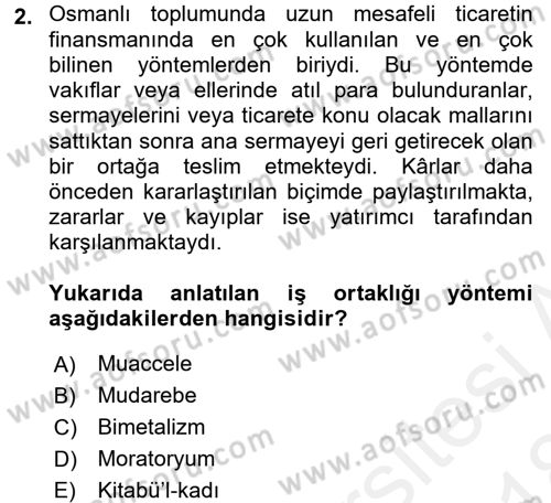 Osmanlı İktisat Tarihi Dersi 2017 - 2018 Yılı (Final) Dönem Sonu Sınav Soruları 2. Soru