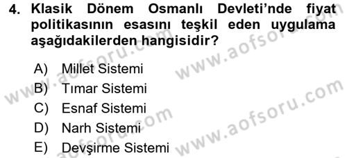 Osmanlı İktisat Tarihi Dersi 2017 - 2018 Yılı (Final) Dönem Sonu Sınav Soruları 4. Soru
