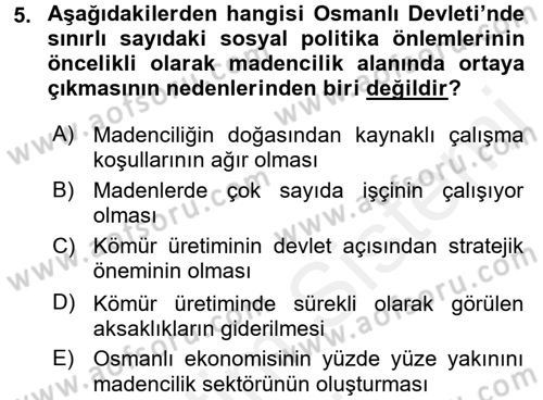 Osmanlı İktisat Tarihi Dersi 2017 - 2018 Yılı (Final) Dönem Sonu Sınav Soruları 5. Soru