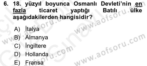 Osmanlı İktisat Tarihi Dersi 2017 - 2018 Yılı (Final) Dönem Sonu Sınav Soruları 6. Soru