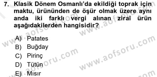 Osmanlı İktisat Tarihi Dersi 2017 - 2018 Yılı (Final) Dönem Sonu Sınav Soruları 7. Soru