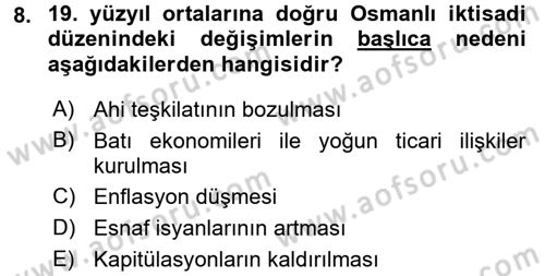 Osmanlı İktisat Tarihi Dersi 2017 - 2018 Yılı (Final) Dönem Sonu Sınav Soruları 8. Soru
