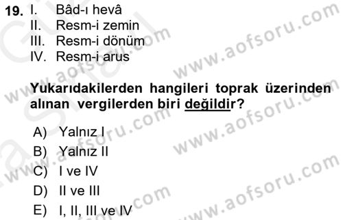 Osmanlı İktisat Tarihi Dersi 2018 - 2019 Yılı (Vize) Ara Sınav Soruları 19. Soru