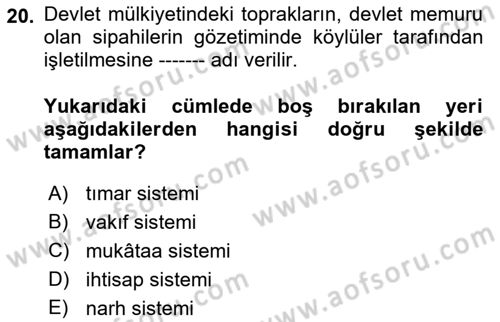 Osmanlı İktisat Tarihi Dersi 2018 - 2019 Yılı (Vize) Ara Sınav Soruları 20. Soru