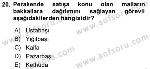 Osmanlı İktisat Tarihi Dersi 2018 - 2019 Yılı Yaz Okulu Sınav Soruları 20. Soru