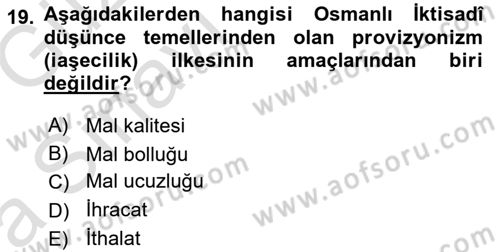 Osmanlı İktisat Tarihi Dersi Ara Sınavı Deneme Sınav Soruları 19. Soru
