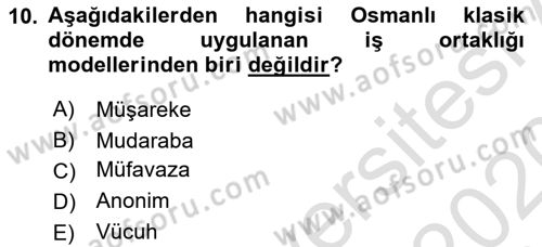 Osmanlı İktisat Tarihi Dersi 2019 - 2020 Yılı (Final) Dönem Sonu Sınavı 10. Soru