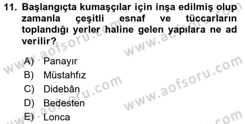 Osmanlı İktisat Tarihi Dersi 2019 - 2020 Yılı (Final) Dönem Sonu Sınav Soruları 11. Soru