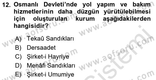 Osmanlı İktisat Tarihi Dersi 2019 - 2020 Yılı (Final) Dönem Sonu Sınav Soruları 12. Soru