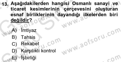 Osmanlı İktisat Tarihi Dersi 2019 - 2020 Yılı (Final) Dönem Sonu Sınav Soruları 13. Soru