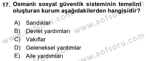 Osmanlı İktisat Tarihi Dersi 2019 - 2020 Yılı (Final) Dönem Sonu Sınav Soruları 17. Soru