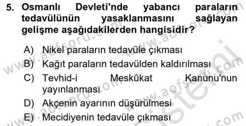 Osmanlı İktisat Tarihi Dersi 2019 - 2020 Yılı (Final) Dönem Sonu Sınav Soruları 5. Soru